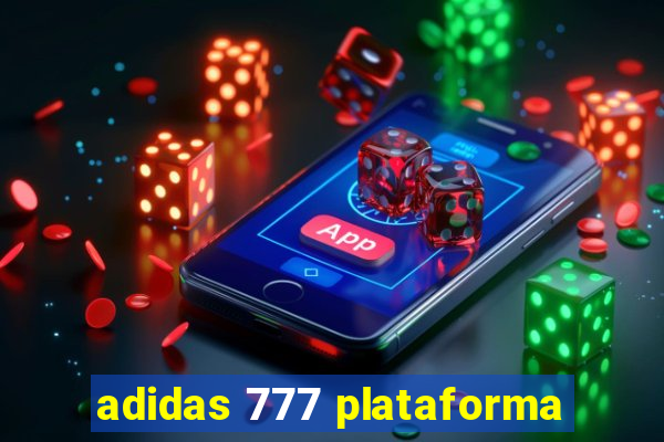 adidas 777 plataforma